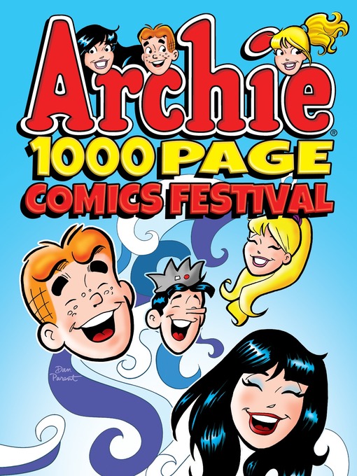 Title details for Archie 1000 Page Comics Festival by Archie Superstars - Wait list